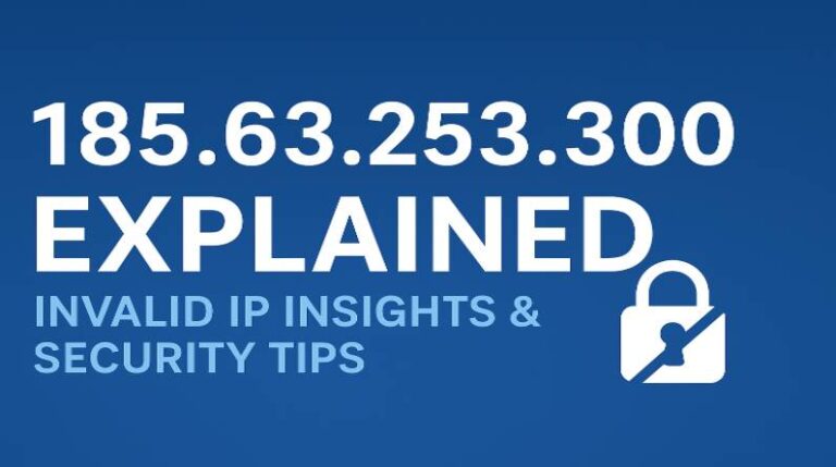 Understanding 185.63.253.300: A Deep Dive Into Its Mystery and Relevance 185.63.253.300