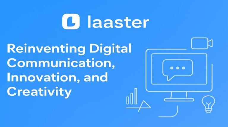 Laaster: Redefining Digital Communication, Innovation, and Creativity laaster